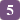 5
